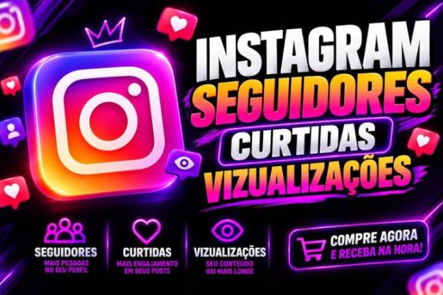 Seguidores e Curtidas no Instagram