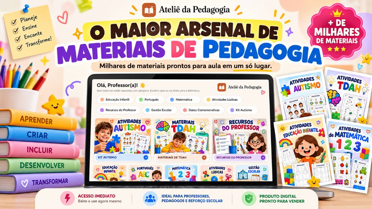 Ateliê da Pedagogia – Maior Arsenal de Materiais Pedagógicos | Milhares de Atividades Prontas