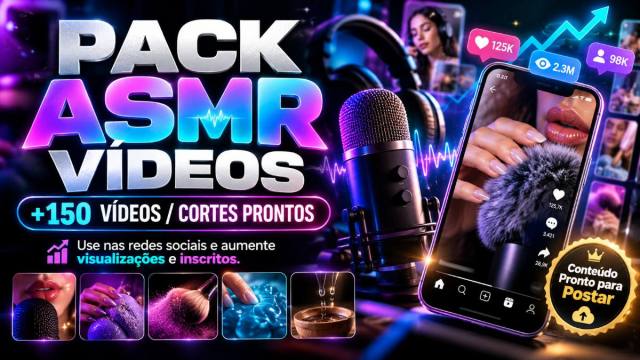Pack ASMR +150 Vídeos Prontos para Redes Sociais | Cortes para Reels, Shorts e TikTok