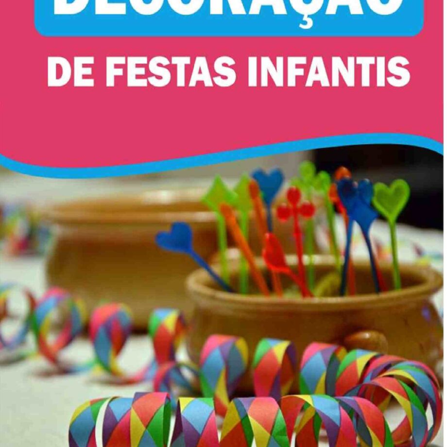 Lucrando Com Decoração de Festas Infantis