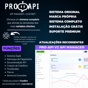 MANAGER API + CHATBOT FLOWBUILDER SAAS | PRO-API V2