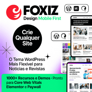 Foxiz 2.6.9 Download – Tema WordPress para Notícias, Revistas e Blogs Profissionais