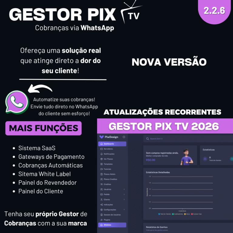 Gestor Pix IPTV SaaS – O Sistema de Cobranças Via WhatsApp 2026 — PLW Design