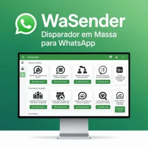 WaSender Software – Disparador em Massa para WhatsApp com Automação Avançada