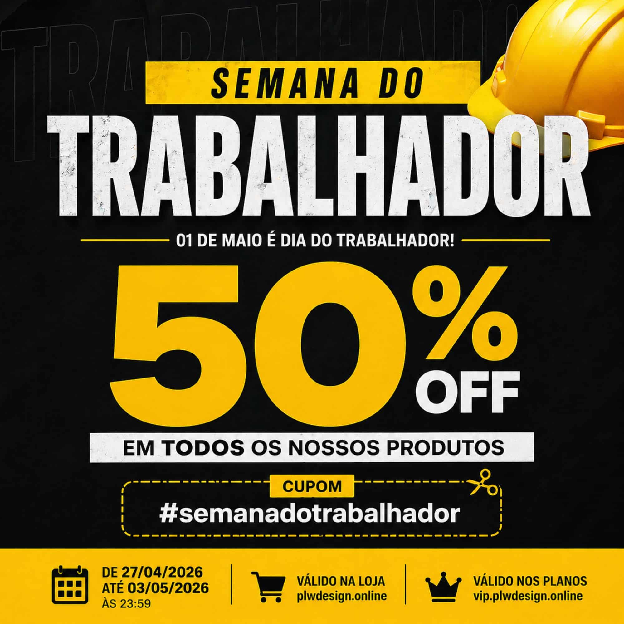 Super Promoção - Semana do Trabalhador PlwDesign.