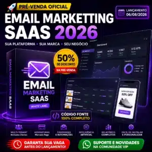 Email Marketing SaaS 2026 + Código Fonte Completo | Plataforma White Label em Pré-Venda